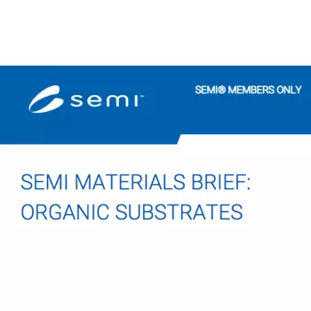 SEMI Equipment Brief: Organic Substrates