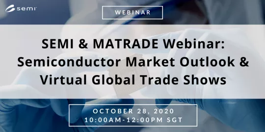SEMI & MATRADE Webinar on 28 October 2020
