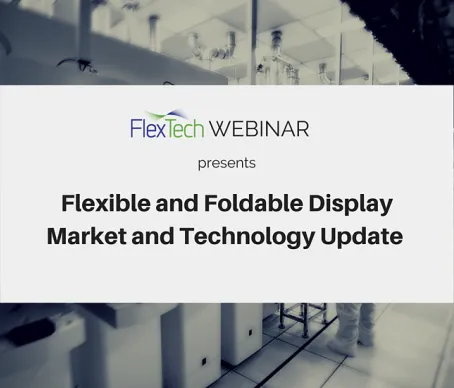Flexible and Foldable Display Webinar