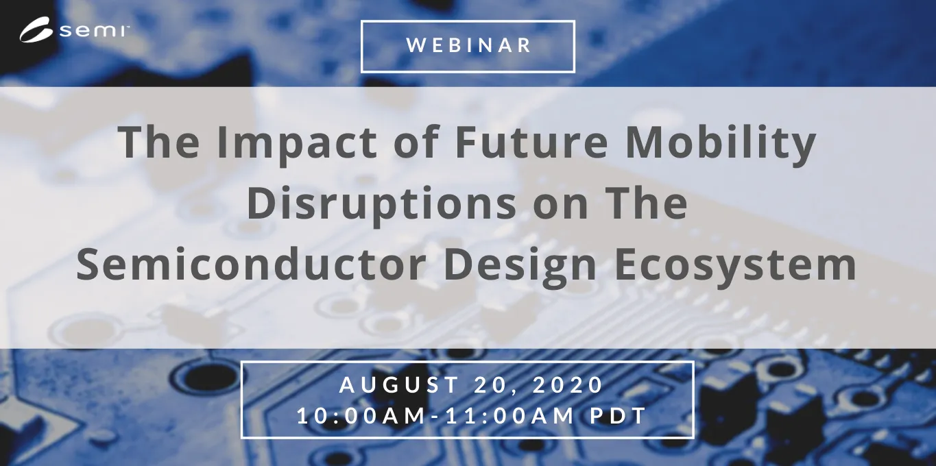 The impact of future mobility disruptions on the semiconductor design ecosystem