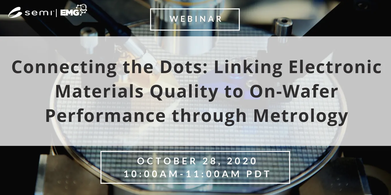 Linking Electronic Materials Quality On-Wafer Performance through Metrology
